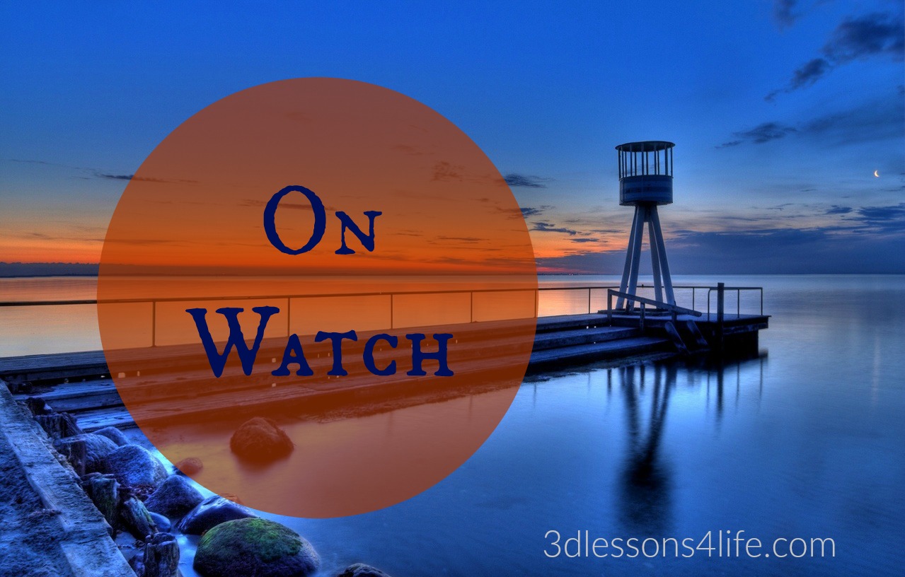 On Watch | 3dlessons4life.com