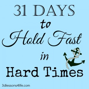 Hold Fast in Hard Times