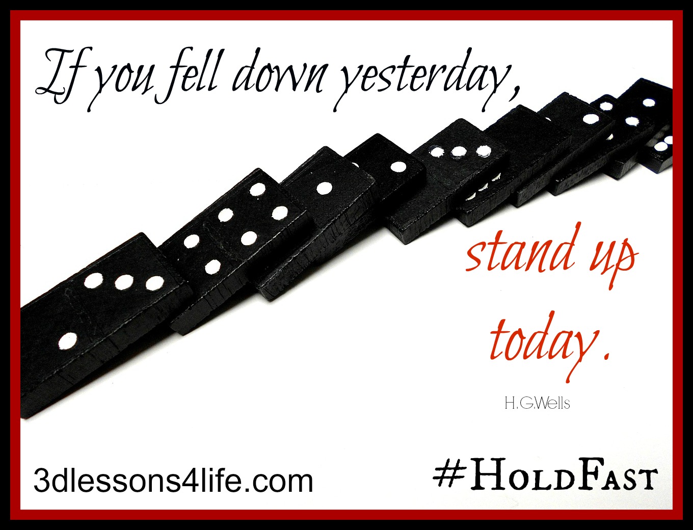 Hold Fast in Hard Times — Domino Effect (Day 30)