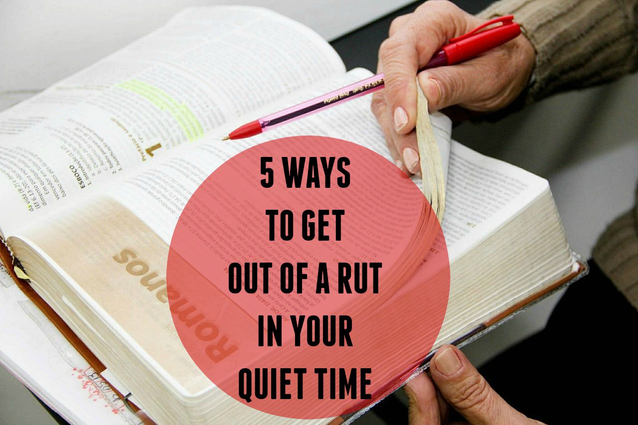 Quiet Time Rut