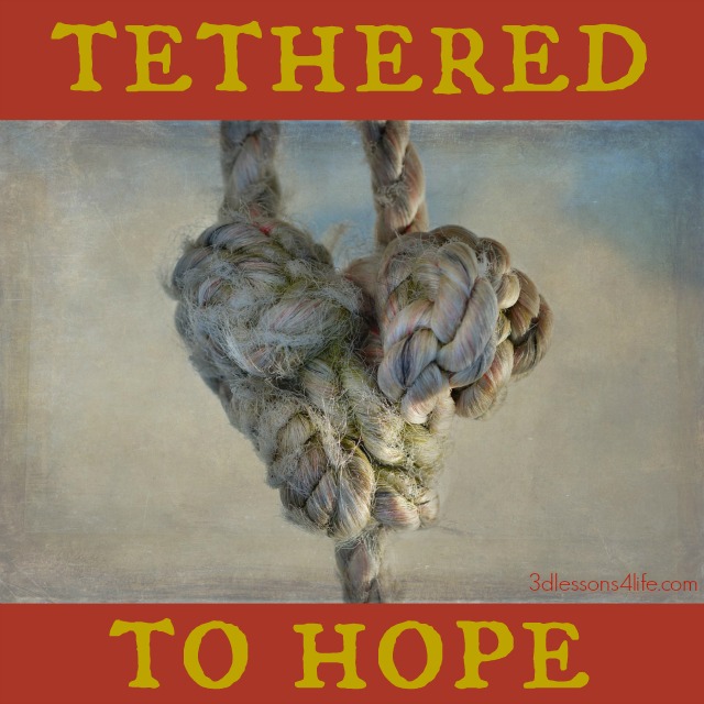 Tethered to Hope