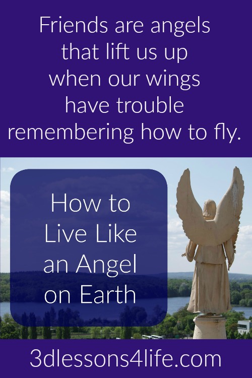 How to Live LIke an Angel on Earth