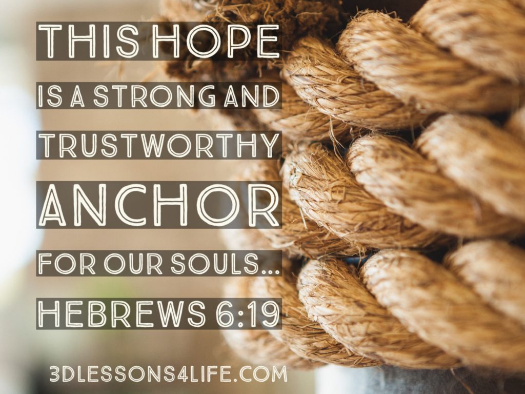 Anchored in Hope | 3dlessons4life.com