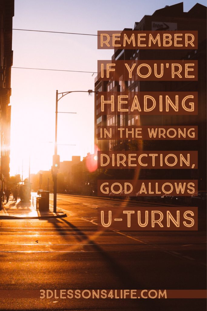 How to Make a U-Turn with God | 3dlessons4life.com