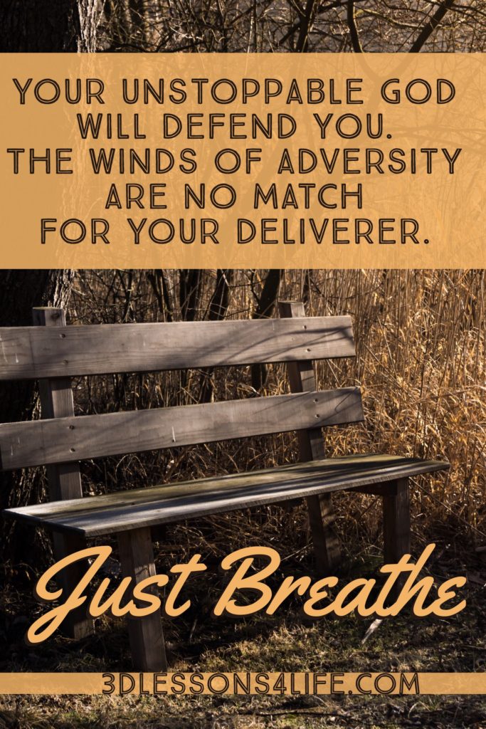 Unstoppable God | Just Breathe for 31 Days - Day 21 | 3dlessonslife.com