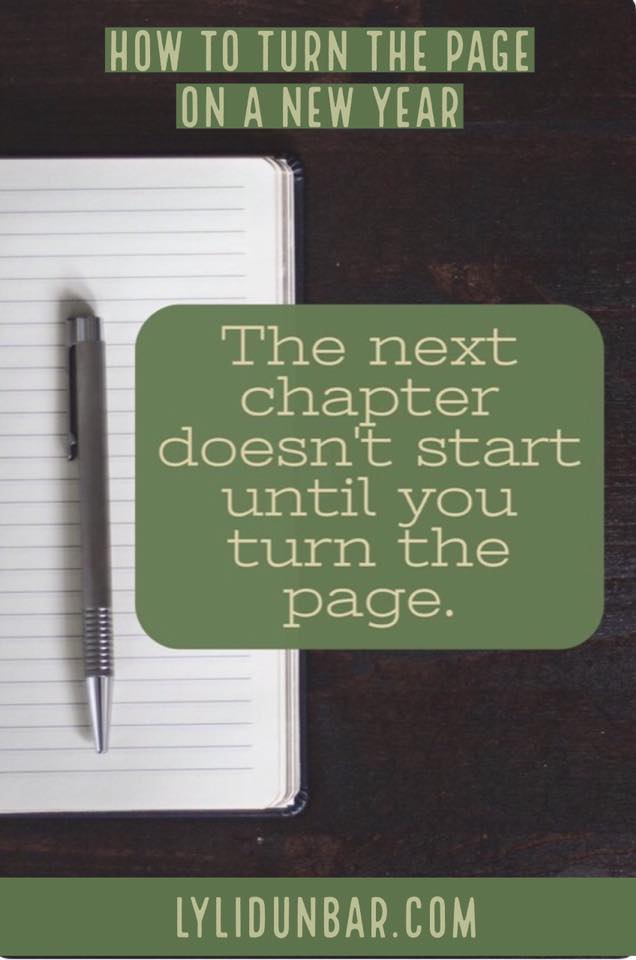 How to Turn the Page on a New Year | lylidunbar.com