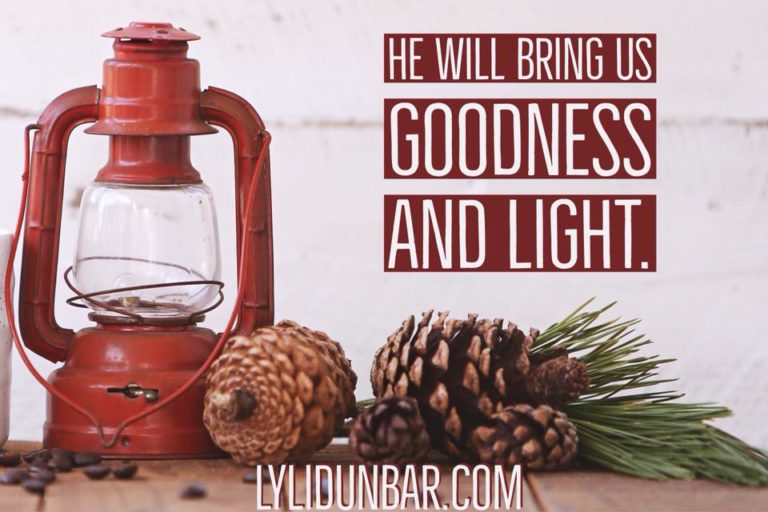 When Your Longing and Looking for Goodness and Light