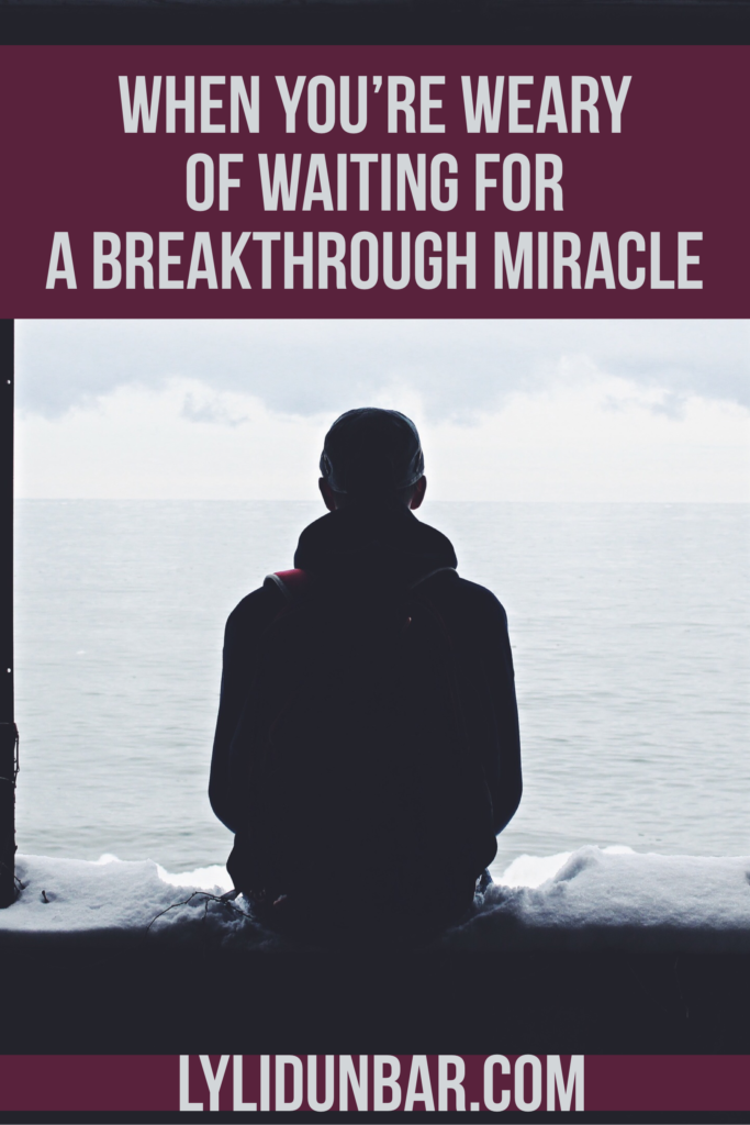 When You're Waiting for a Breakthrough Miracle | Prayer for Strength | Inspirational Quotes | Faith in God | Bible verse | Word of Wisdom