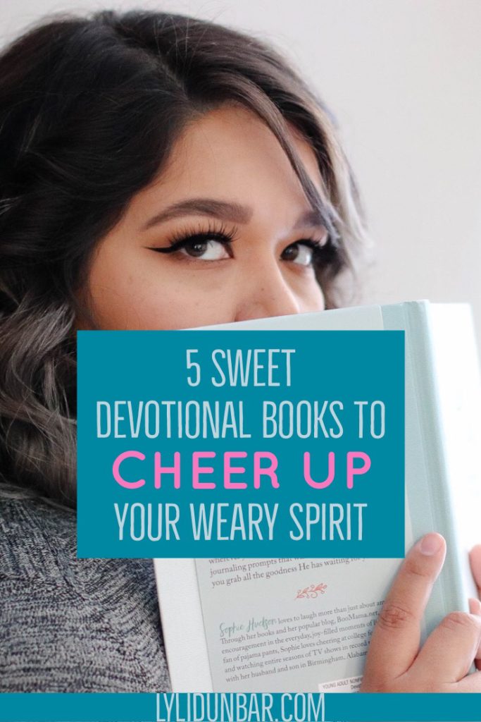 5 Sweet Devotional Books to Cheer Up Your Weary Spirit with a Word of Wisdom