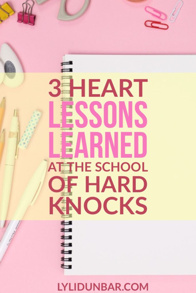 3 Lessons Learned at the School of Hard Knocls with Printable