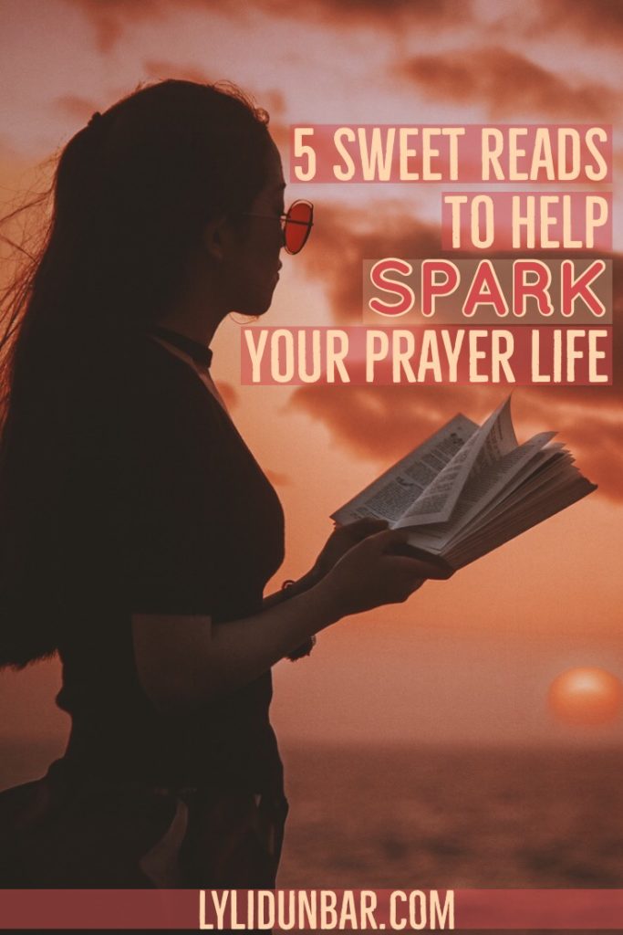5 Sweet Reads to Help Spark Your Prayer Life and a 30-Day Pray Big Calendar