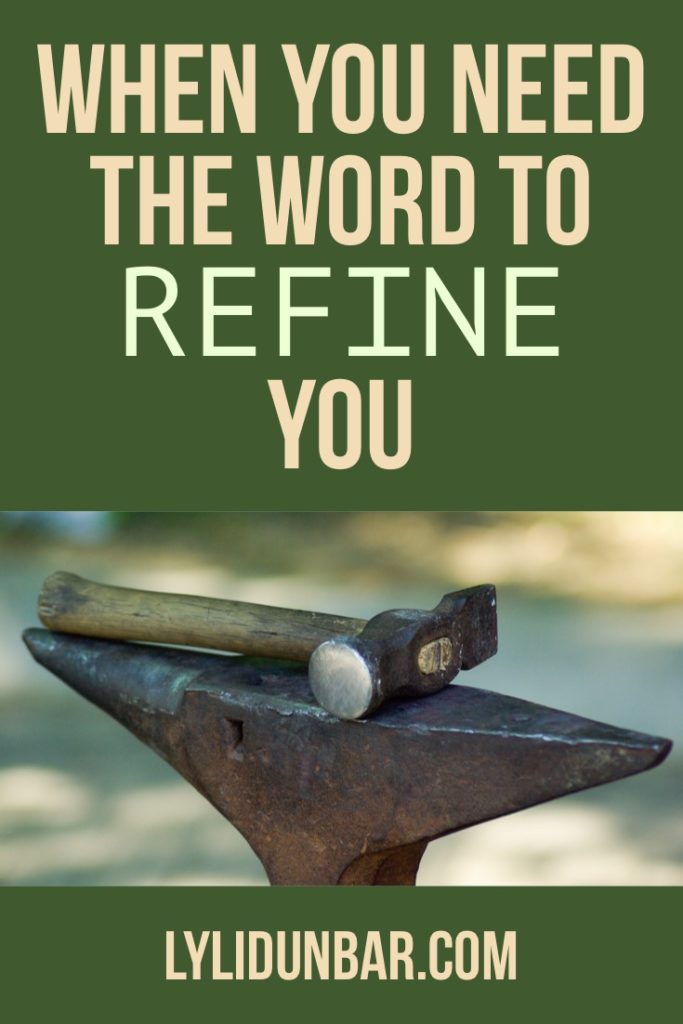 When You Need the Word to Refine You with Printable