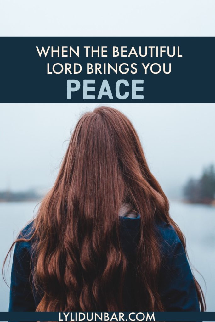 When the Beautiful Lord Brings You Peace with Free Printable