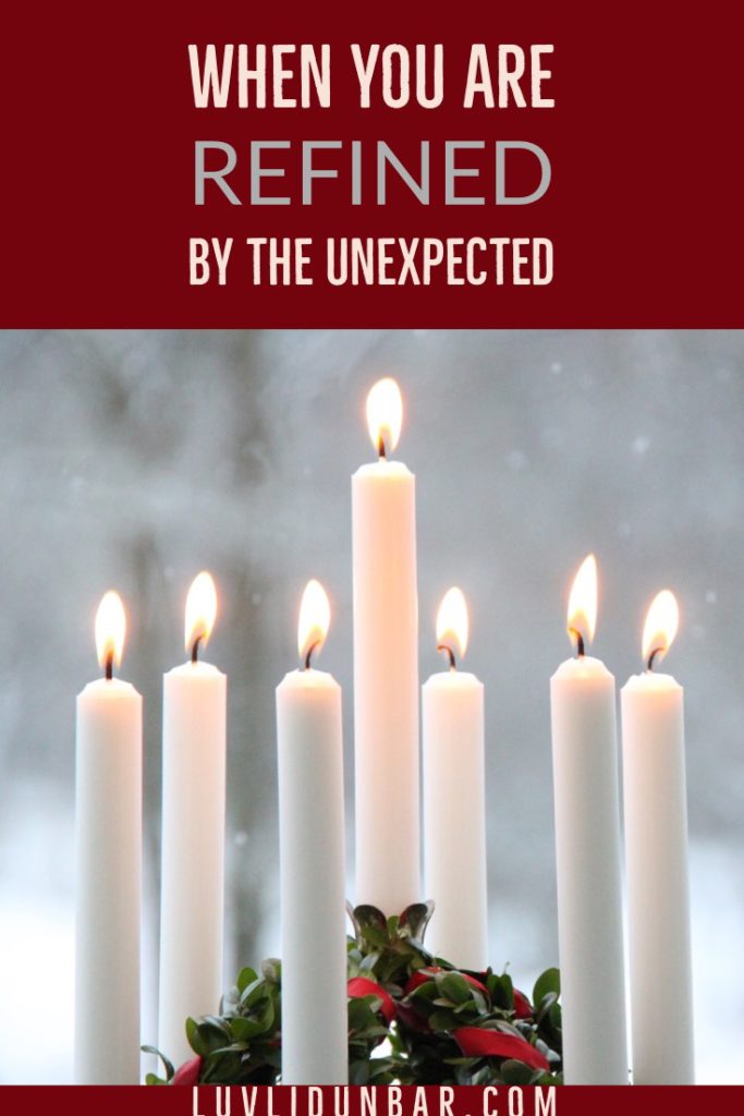 When You Are Refined by the Unexpected with Free Printable