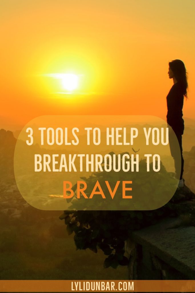 5 Tools to Help You Breakthrough to Brave with Free Printable
