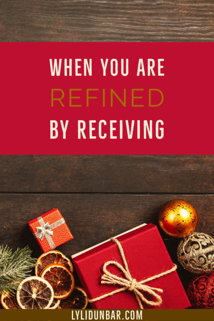 When You are Refined by Receiving with Free Printable