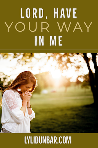 Lord, have Your way with free printable